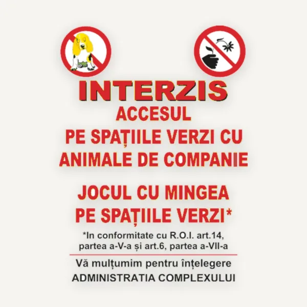 Indicator interzis accesul pe spatiile verzi cu animale de companie si jocul cu mingea pe spatiile verzi