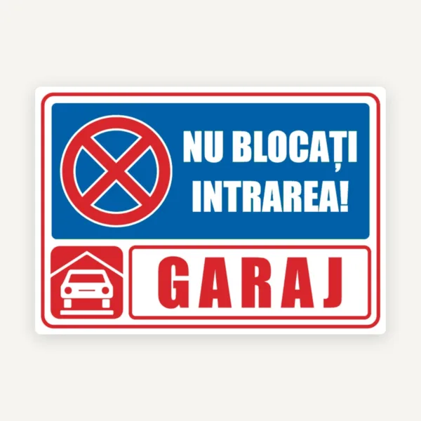 Indicator nu blocati intrarea garaj