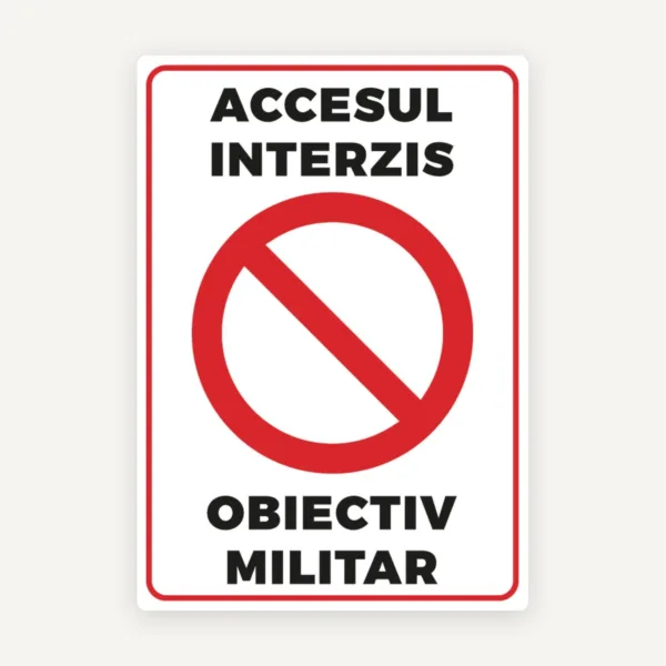 Indicator pentru accesul interzis obiectiv militar