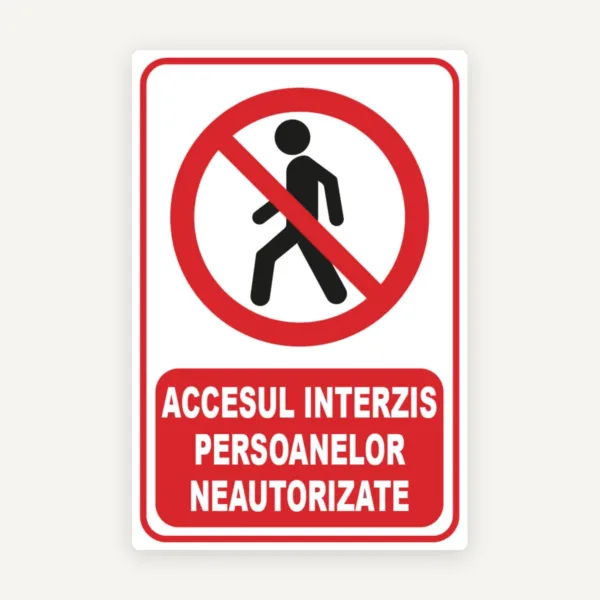 indicator pentru accesul interzis persoanelor neautorizate