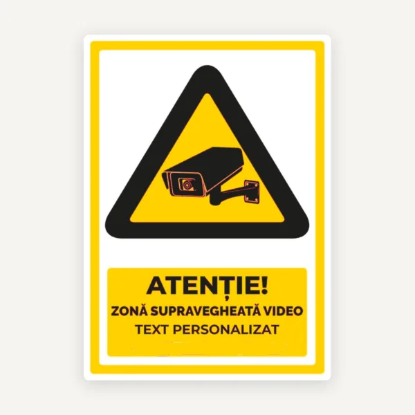 Indicator pentru atentie zona supravegheata video cu text personalizat