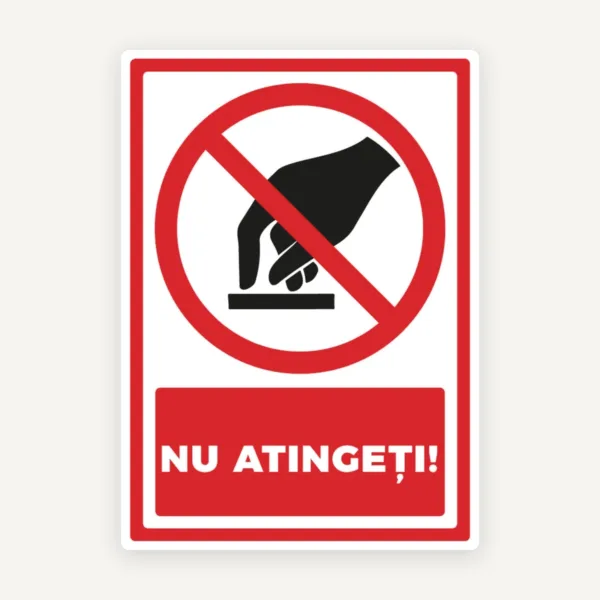 Indicator pentru nu atingeti