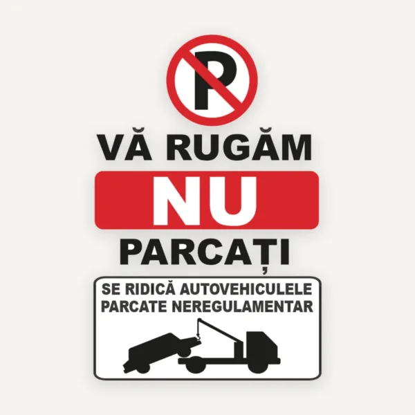 Indicator Parcarea Interzisă” - Se Ridică Autovehiculele Parcate Neregulamentar