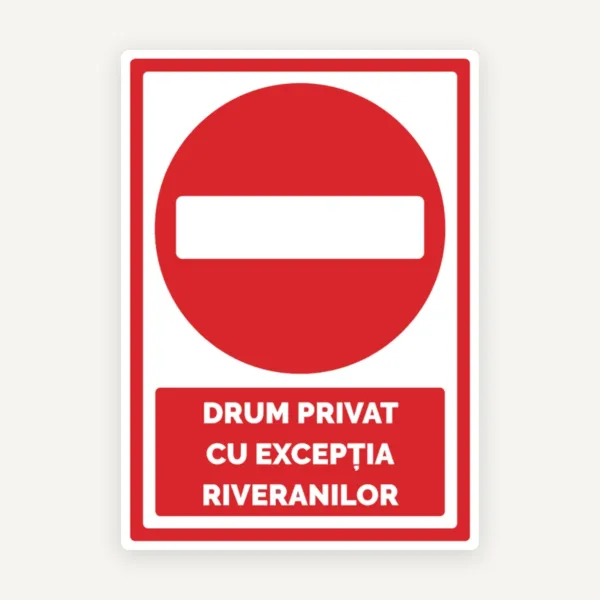 indicatorul pentru drum privat cu exceptia riveranilor
