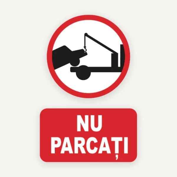 Indicator NU PARCAȚI” - Soluția pentru Parcare Interzisă