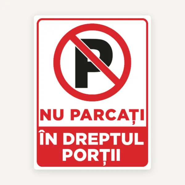 Indicator nu parcati in dreptul portii