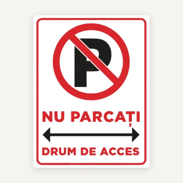 indicator pentru drum de acces nu parcati