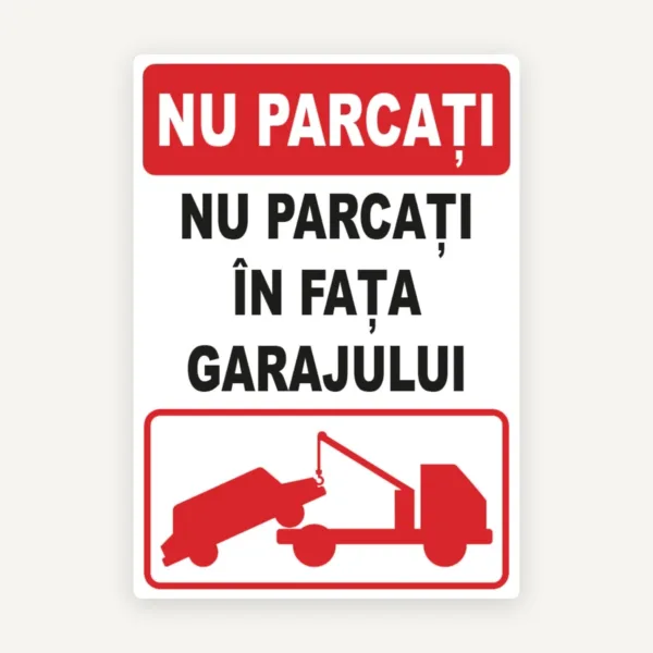 Indicator pentru parcare nu parcati in fata garajului