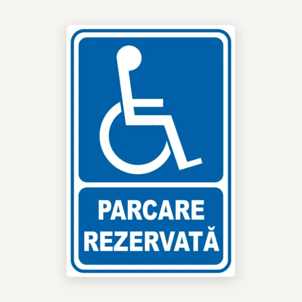 indicator pentru parcare rezervata persoanelor cu nevoi