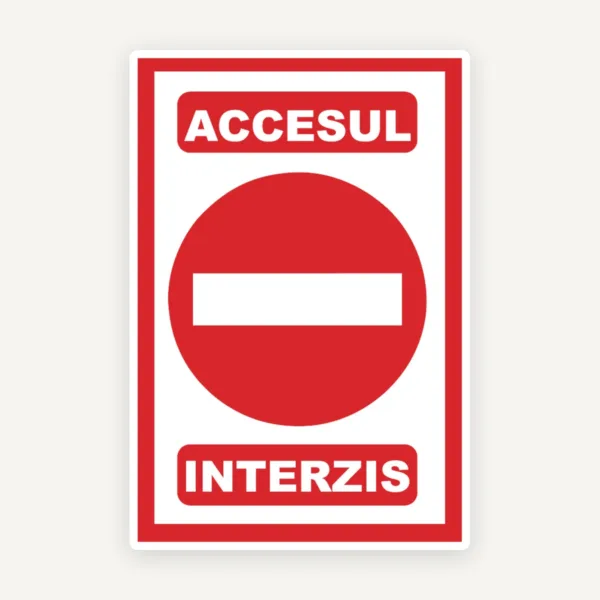 Semn accesul interzis