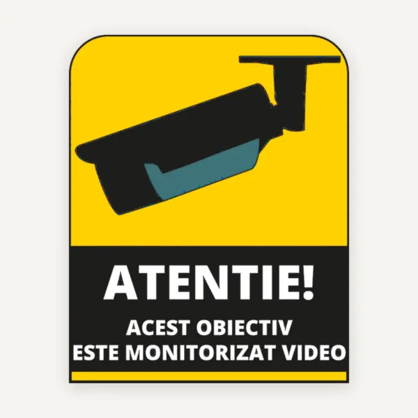 Semn atentie acest obiectiv este monitorizat video