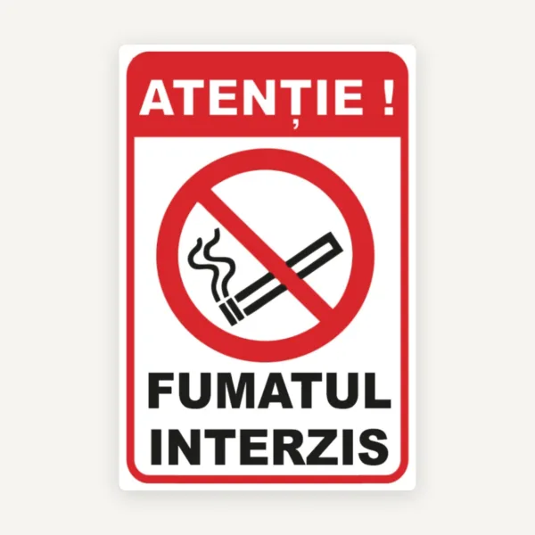 Semn atentie fumatul interzis