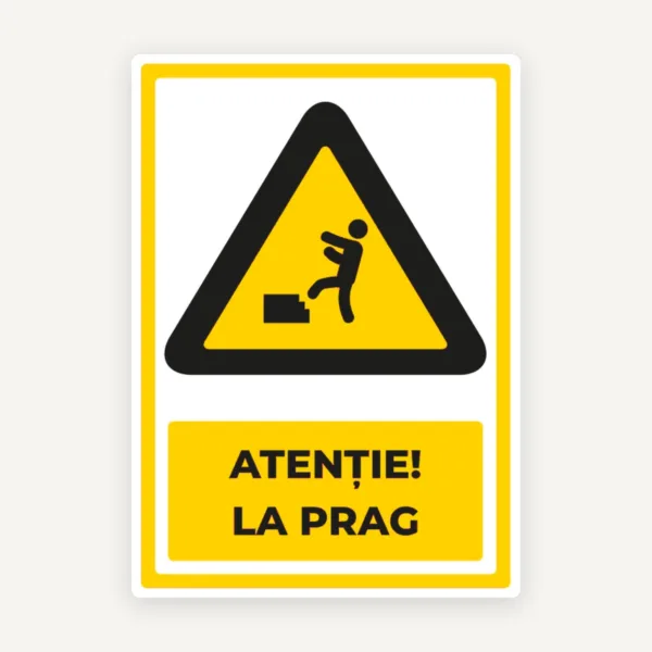 Semn atentie la prag