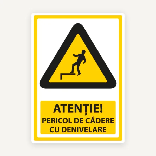 Semn atentie pericol de cadere cu denivelare