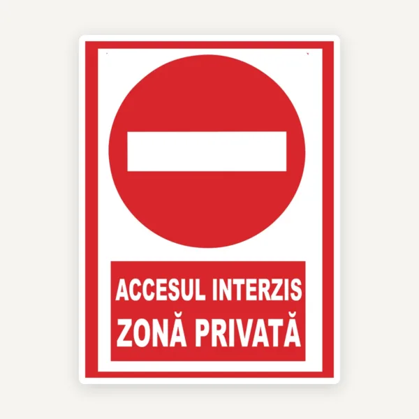 Semn de accesul interzis si zona privata
