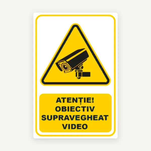 Semn de avertizare pentru obiectiv supravegheat video