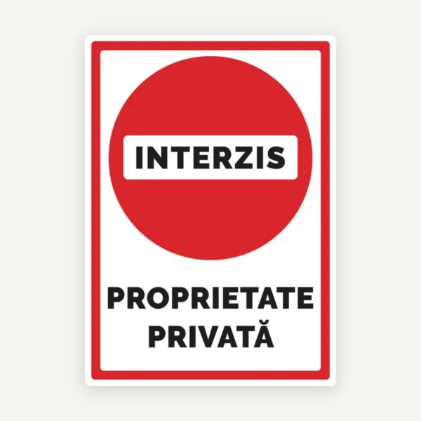 Semn de interzis proprietate privata