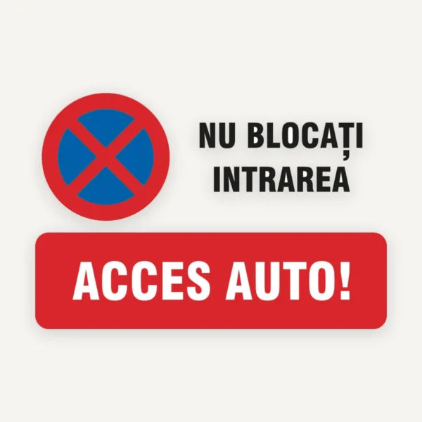 Semn de parcare nu blocati intrarea acces auto