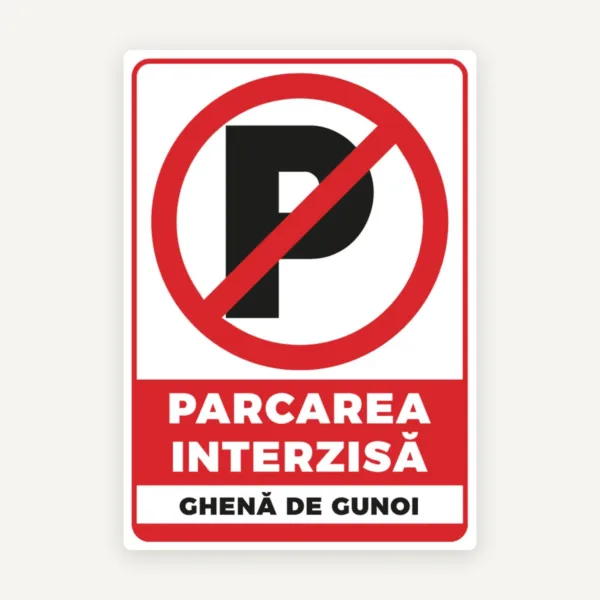 Semn de parcarea interzisa ghena de gunoi