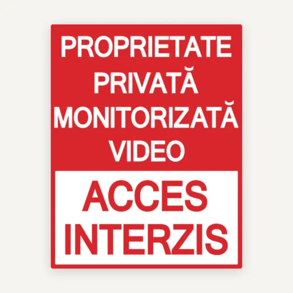 Semn de proprietate privata monitorizata video acces interzis