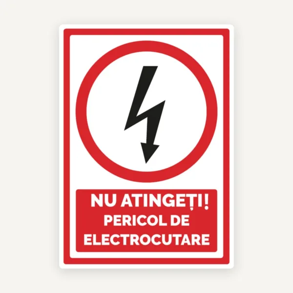 Semn nu atingeti pericol de electrocutare