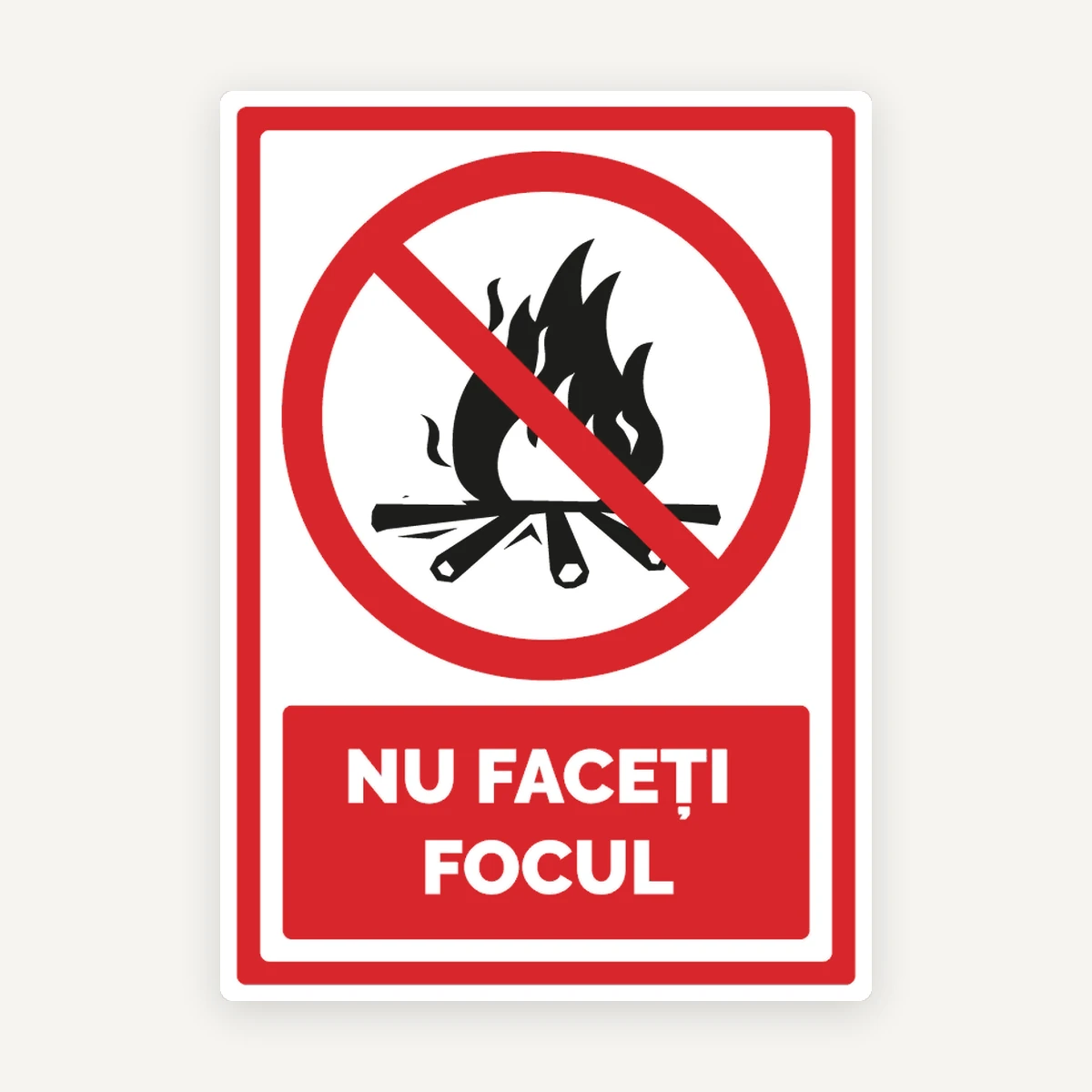 Semn nu faceti focul