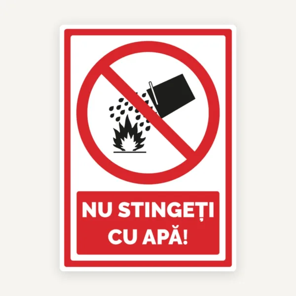 Semn nu stingeti cu apa