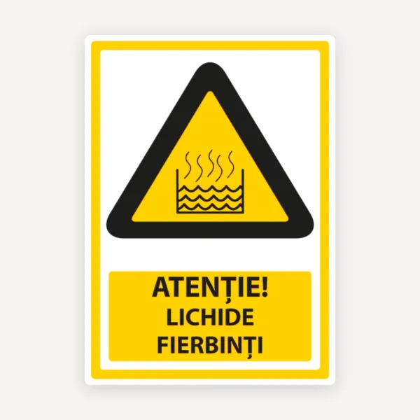Semn pentru atentie lichide fierbinti