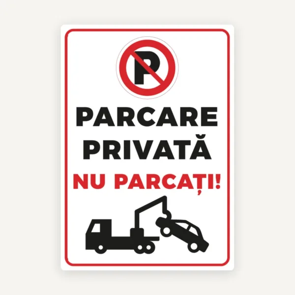 Semn pentru interzicere parcare privata nu parcati