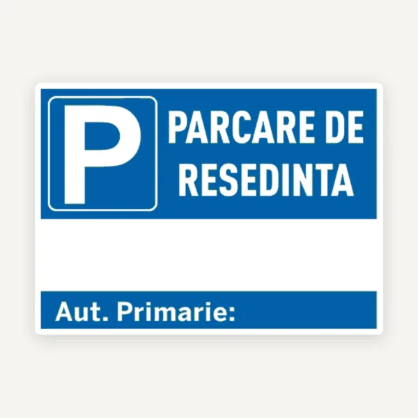 Semn pentru parcare de resedinta cu numar de autorizatie primarie