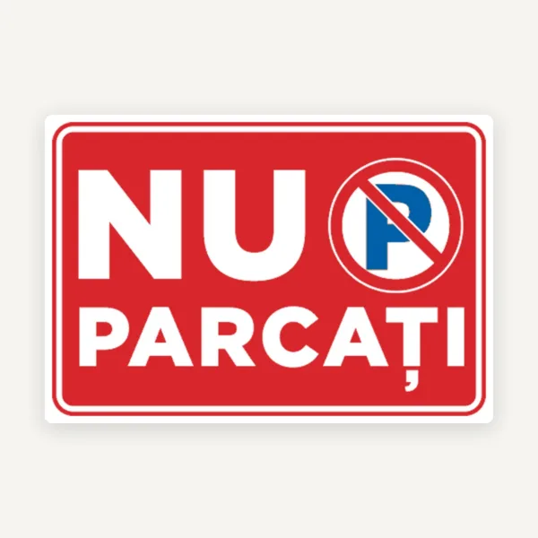 Semn pentru parcare nu parcati