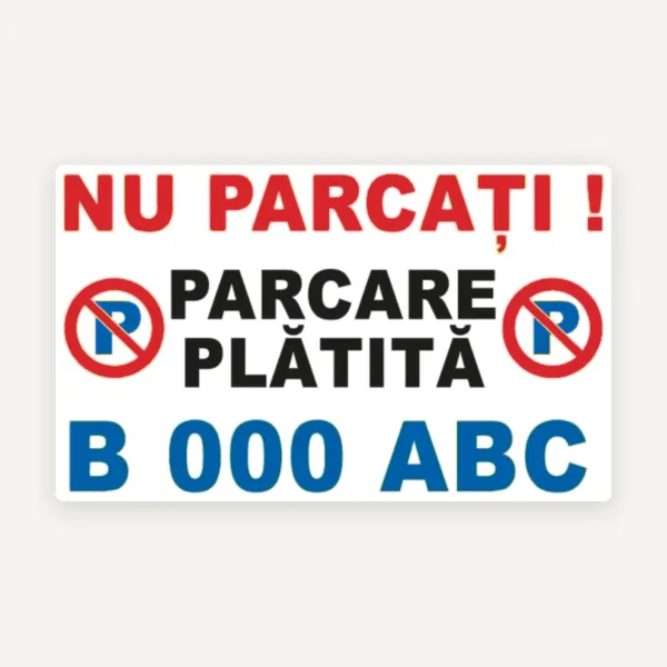 Semn pentru parcare nu parcati parcarea platita