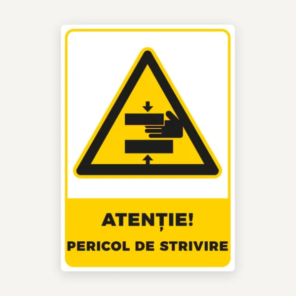 Semn pentru pericol de strivire