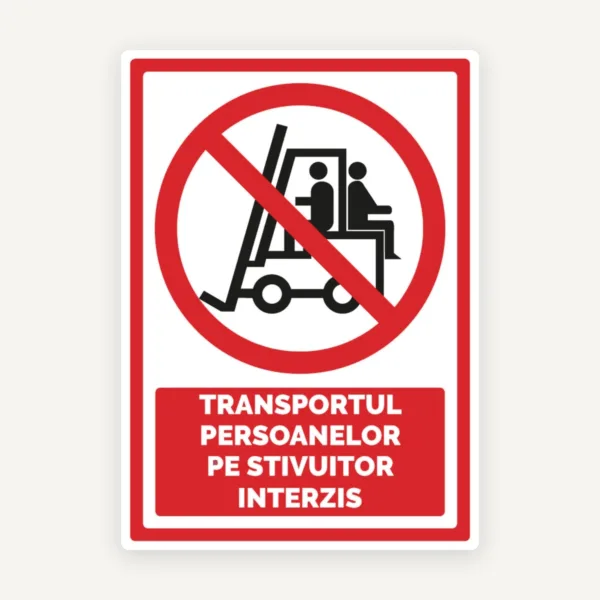 Semn pentru transportul persoanelor pe stivuitor interzis
