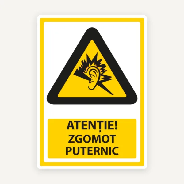 Semn pentru zgomot puternic