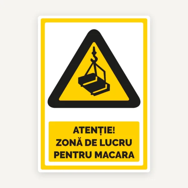 Semn pentru zona de lucru pentru macara