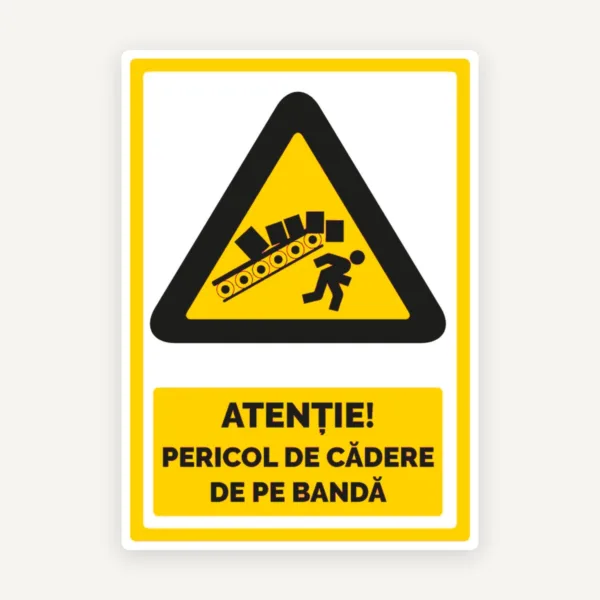 Semn pericol de cadere de pe banda