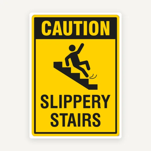 Sign caution slippery stairs