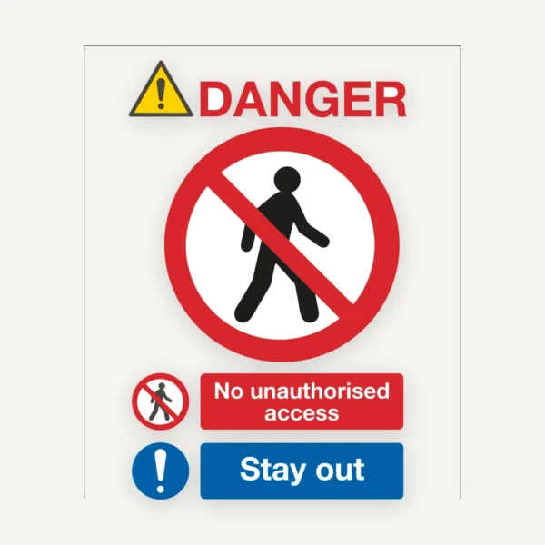 Sign danger no unauthorised access stay out