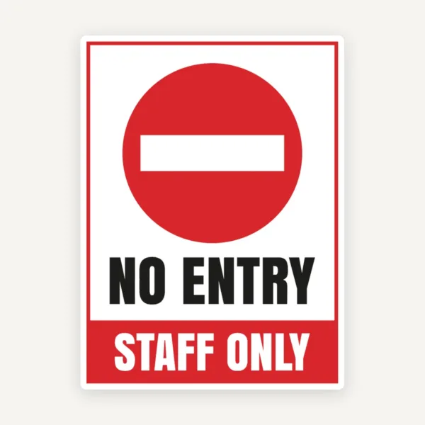 Sign no entry staff only