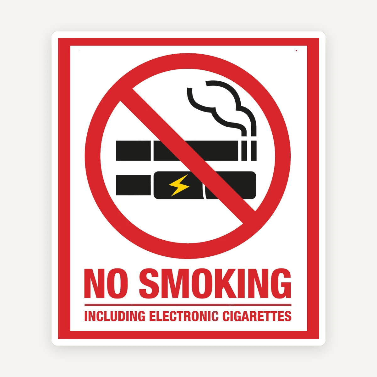 Sign no smoking including electronic cigarettes