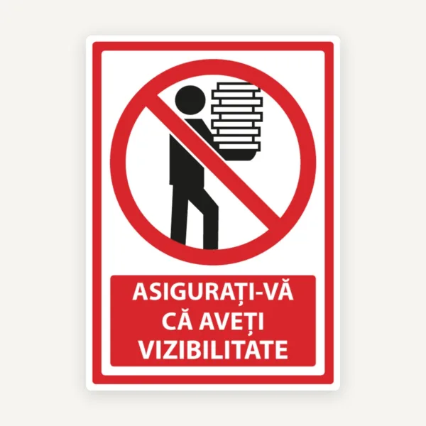 Semn  asigurati-va ca aveti vizibilitatea