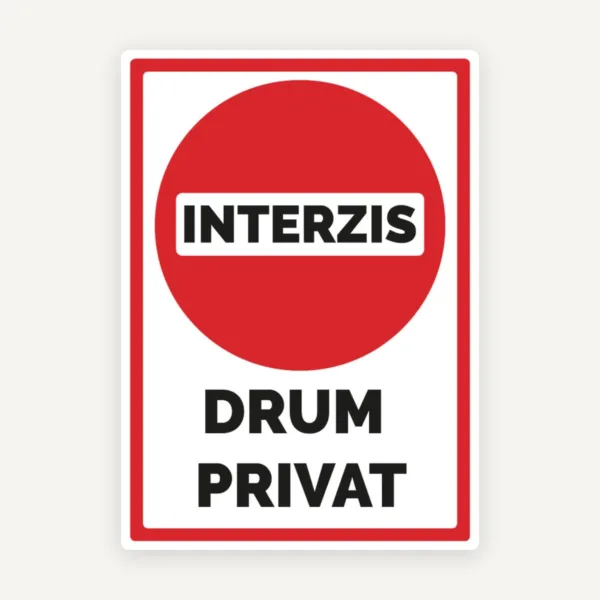 Semn de interzis pentru drum privat