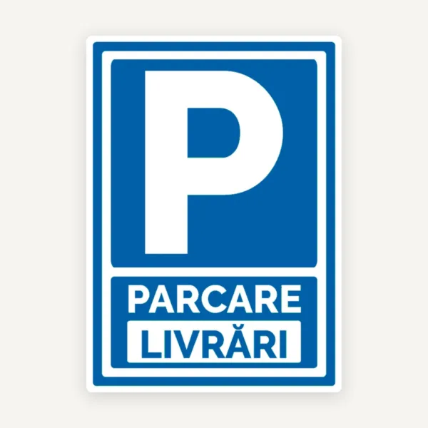 Semn de parcare livrari