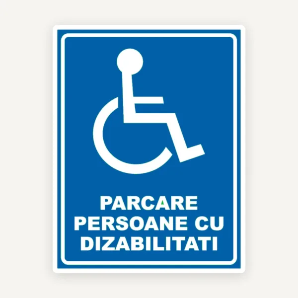 Semn de parcare persoane cu dizabilitati