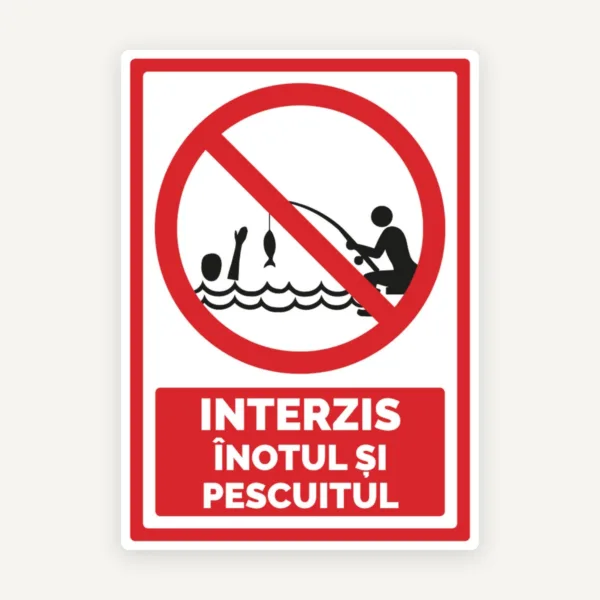 Semn interzis inotul si pescuitul
