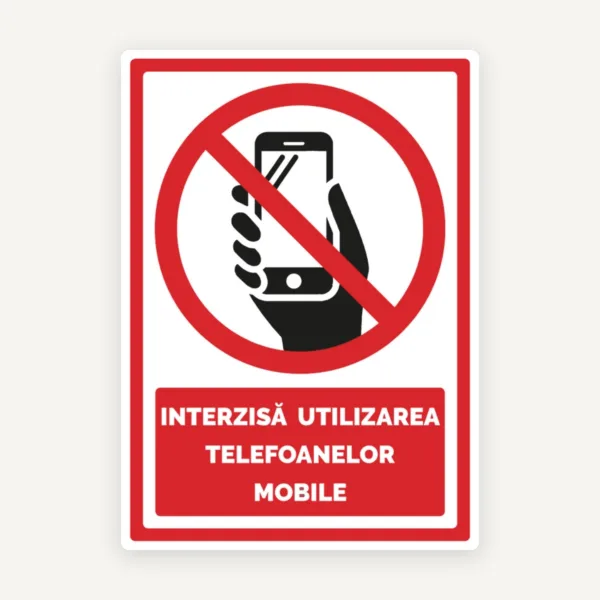 Semn interzisa utilizarea telefoanelor mobile