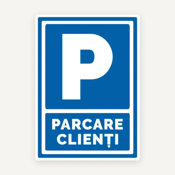 Semn parcare clienti