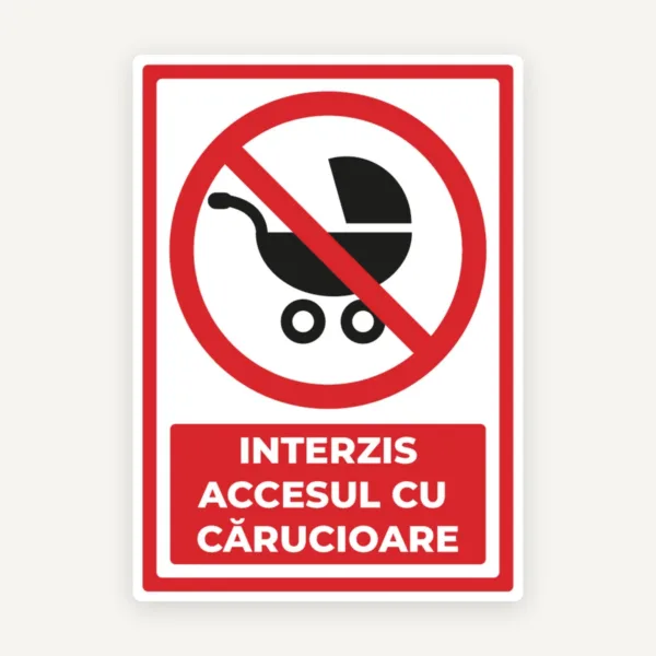 Semn pentru interzicerea accesului cu carucioare