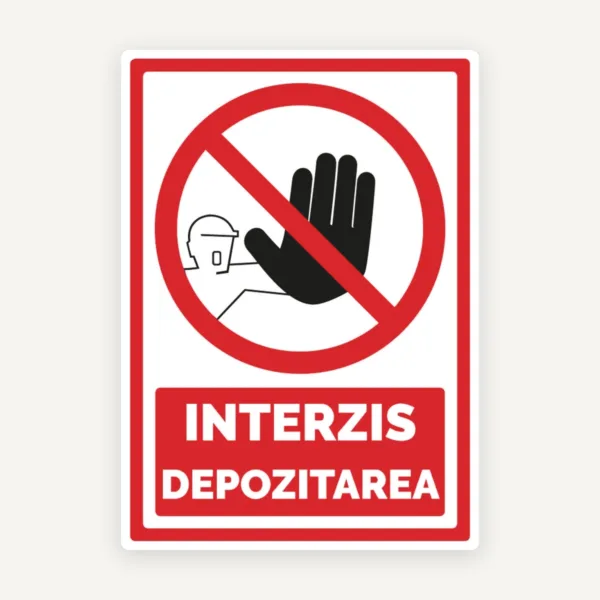 Semn pentru interzicerea depozitarea